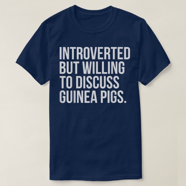 Vorgestellt, aber willens, Guinea zu diskutieren S T-Shirt (Design vorne)