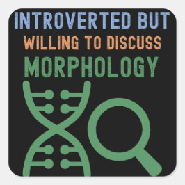 Vorgestellt, aber willens, Morphologie zu diskutie Quadratischer Aufkleber