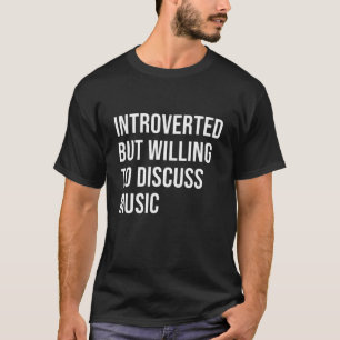 Vorgestellt, aber willens, Musik für Mens zu disku T-Shirt