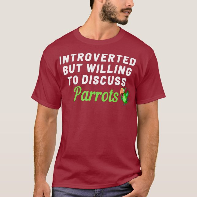 Vorgestellt, aber willens, Parrots lustig zu disku T-Shirt (Vorderseite)