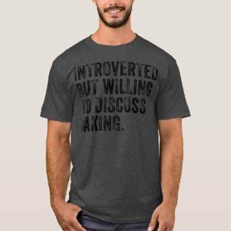 Vorgestellt, aber willens, über Backwaren zu disku T-Shirt