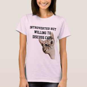 Vorgestellt, aber willens zu diskutieren Cats Peak T-Shirt