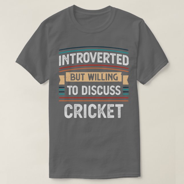 Vorgestellt bereit, über Cricket zu diskutieren T-Shirt (Design vorne)