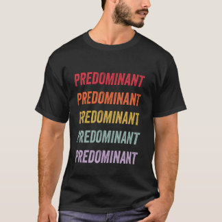 vorherrschend T-Shirt