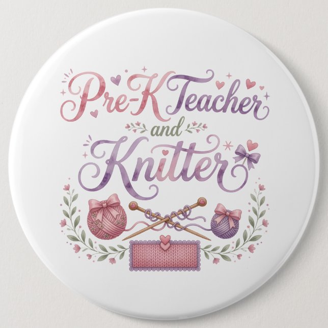 Vorkindergartener Lehrer und Stricker Pinback-Butt Button (Vorderseite)
