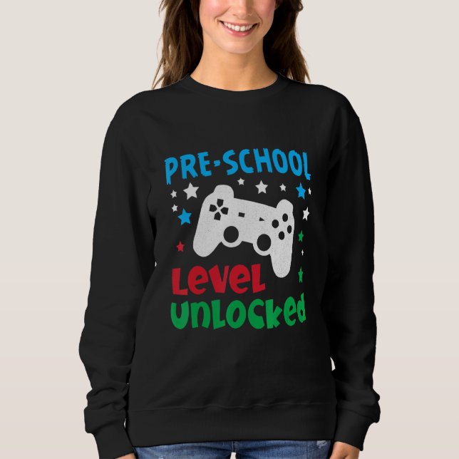 Vorkindergartenniveau freigeschaltet Vorkindergart Sweatshirt (Vorderseite)