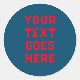 Vorlage des Textes hier Persönlicher Text Runder Aufkleber