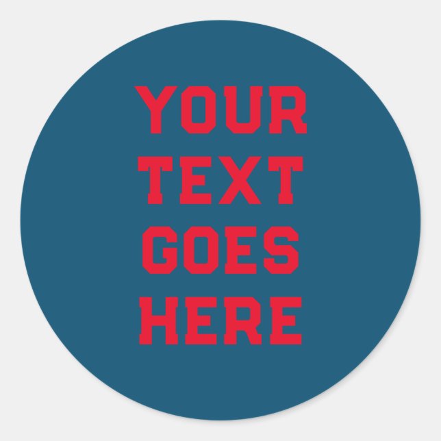 Vorlage des Textes hier Persönlicher Text Runder Aufkleber (Vorderseite)