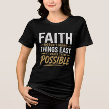 Vorlage - Glaube Macht Dinge Möglich Frau-T-Shirt