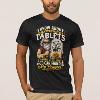 Vorlage - Gott kann mit meinen Gebeten umgehen TSh T-Shirt