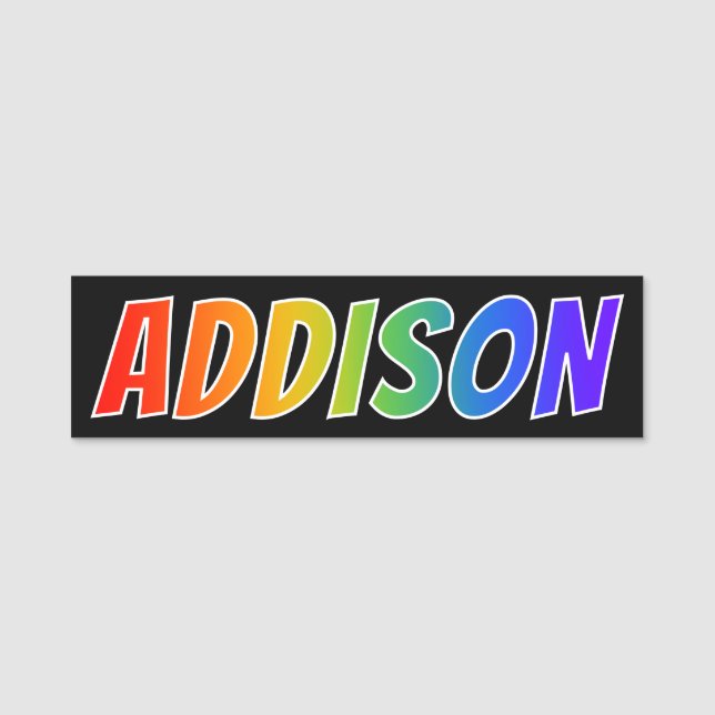 Vorname "ADDISON": Spaß-Regenbogen-Farbton Namensschild (Vorderseite)