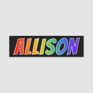 Vorname "ALLISON": Spaß-Regenbogen-Farbton Namensschild