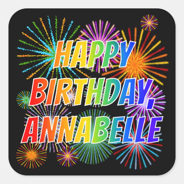 Vorname "ANNABELLE", Fun "HAPPY BIRTHDAY" Quadratischer Aufkleber (Vorderseite)