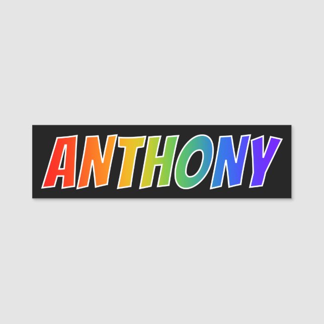 Vorname "ANTHONY": Spaß-Regenbogen-Farbton Namensschild (Vorderseite)