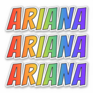 Vorname "ARIANA" mit Spaß-Regenbogen-Farbton Aufkleber