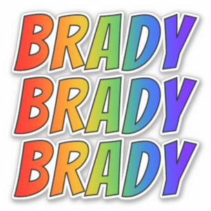 Vorname "BRADY" mit Spaß-Regenbogen-Farbton Aufkleber