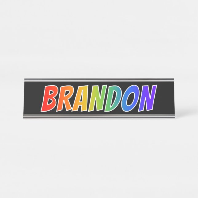 Vorname "BRANDON": Spaß-Regenbogen-Farbton Schreibtischnamensplakette (Vorderseite )