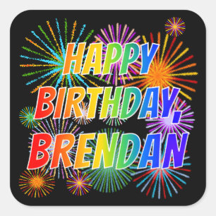 Vorname "BRENDAN", Fun "HAPPY BIRTHDAY" Quadratischer Aufkleber
