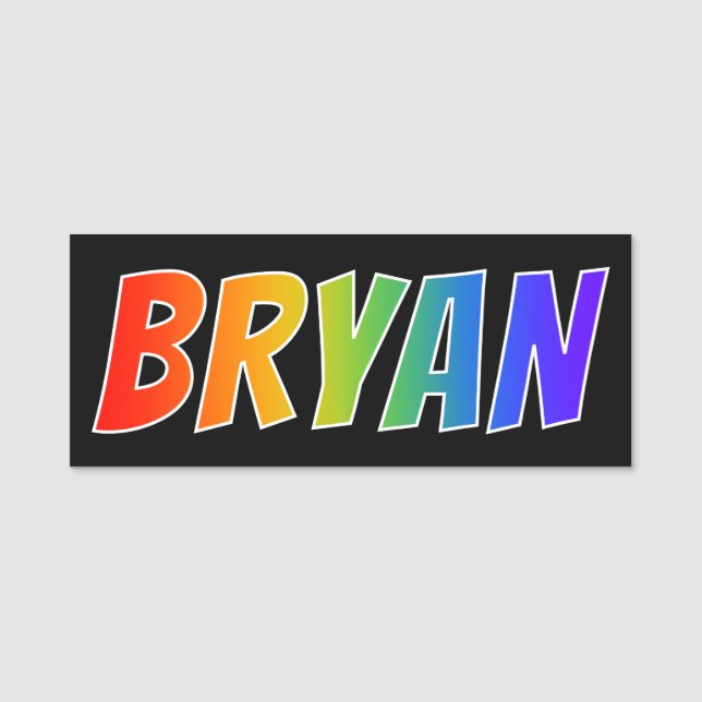 Vorname "BRYAN": Spaß-Regenbogen-Farbton Namensschild (Vorderseite)