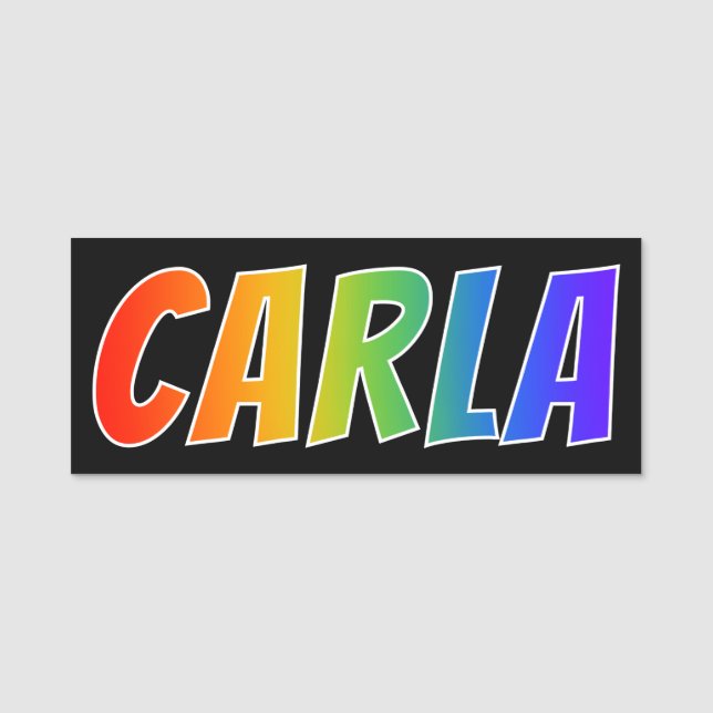 Vorname "CARLA": Spaß-Regenbogen-Farbton Namensschild (Vorderseite)