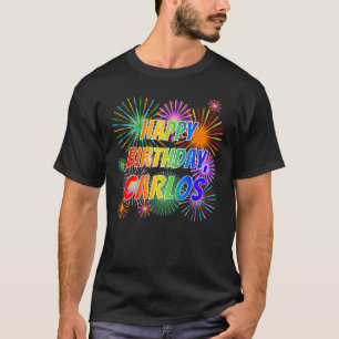 Vorname "CARLOS", Spaß "GLÜCKLICHER BIRTHTAG" T-Shirt