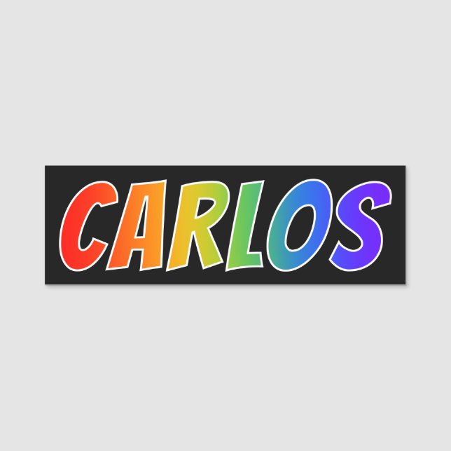 Vorname "CARLOS": Spaß-Regenbogen-Farbton Namensschild (Vorderseite)