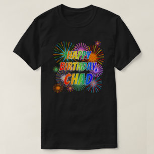 Vorname "CHAD", Spaß "GLÜCKLICHER GEBURTSTAG" T-Shirt