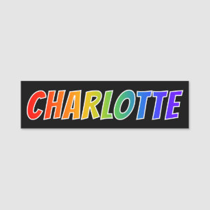 Vorname "CHARLOTTE": Spaß-Regenbogen-Farbton Namensschild