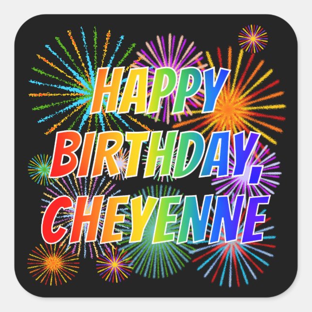 Vorname "CHEYENNE", Fun "HAPPY BIRTHDAY" Quadratischer Aufkleber (Vorderseite)