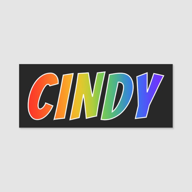 Vorname "CINDY": Spaß-Regenbogen-Farbton Namensschild (Vorderseite)