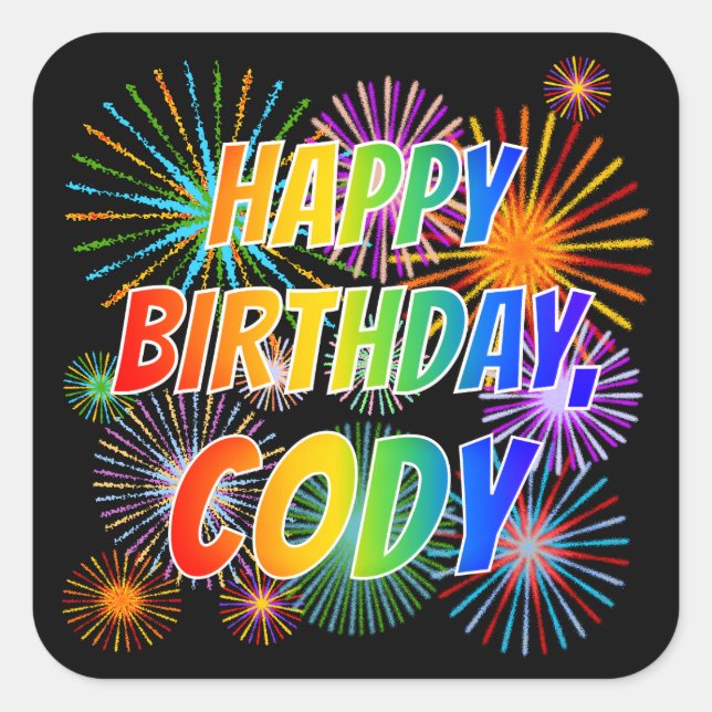 Vorname "CODY", Fun "HAPPY BIRTHDAY" Quadratischer Aufkleber (Vorderseite)