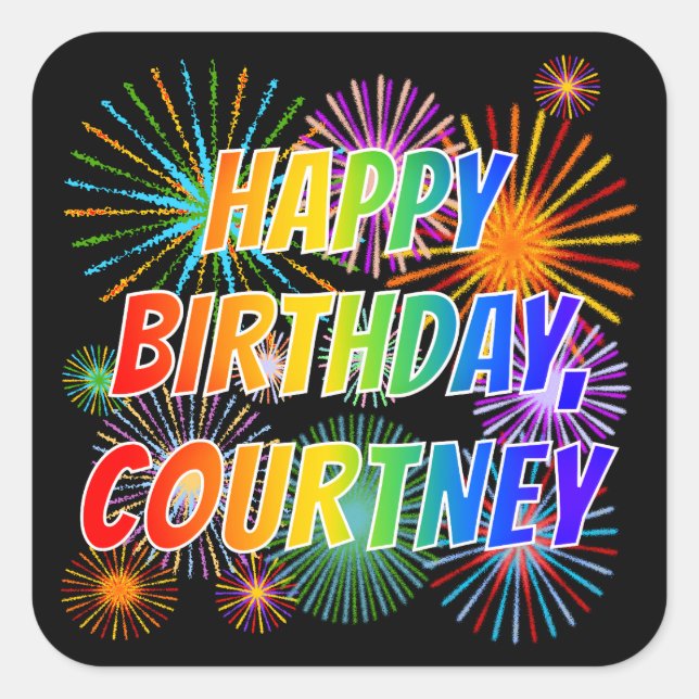Vorname "COURTNEY", Fun "HAPPY BIRTHDAY" Quadratischer Aufkleber (Vorderseite)