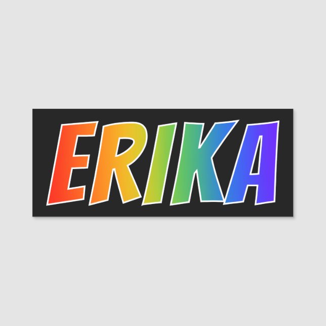 Vorname "ERIKA": Spaß-Regenbogen-Farbton Namensschild (Vorderseite)