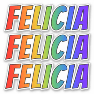 Vorname "FELICIA" mit Spaß-Regenbogen-Farbton Aufkleber