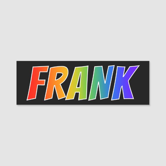 Vorname "FRANK": Spaß-Regenbogen-Farbton Namensschild (Vorderseite)