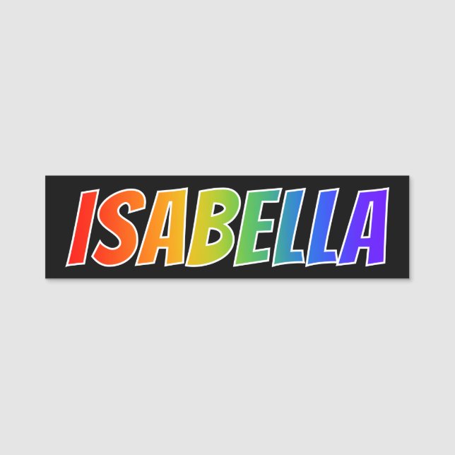Vorname "ISABELLA": Spaß-Regenbogen-Farbton Namensschild (Vorderseite)