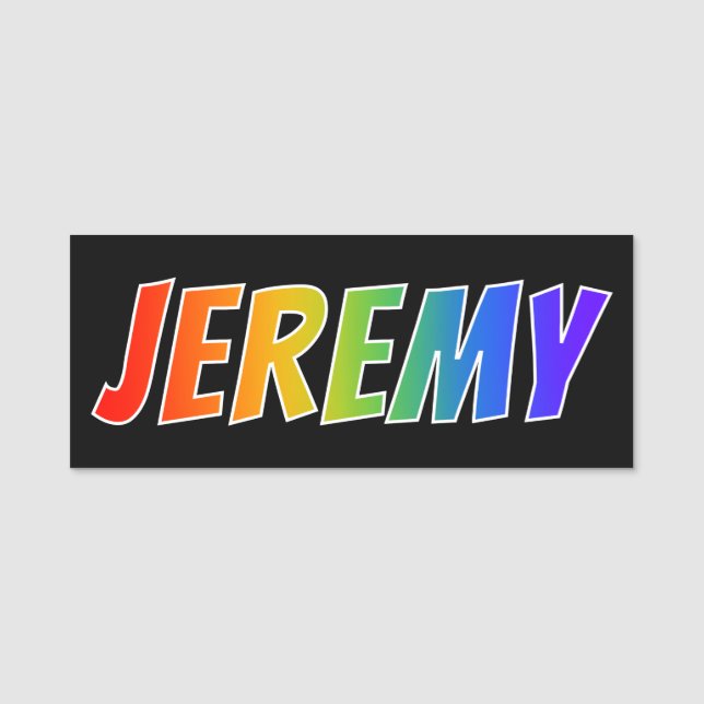 Vorname "JEREMY": Spaß-Regenbogen-Farbton Namensschild (Vorderseite)