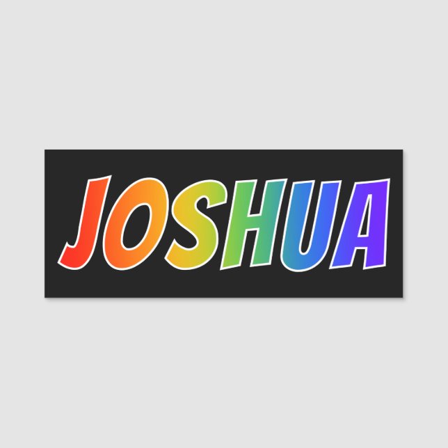 Vorname "JOSHUA": Spaß-Regenbogen-Farbton Namensschild (Vorderseite)