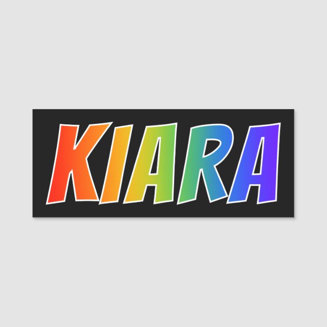 Vorname "KIARA": Spaß-Regenbogen-Farbton Namensschild (Vorderseite)