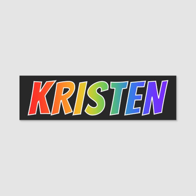 Vorname "KRISTEN": Spaß-Regenbogen-Farbton Namensschild (Vorderseite)