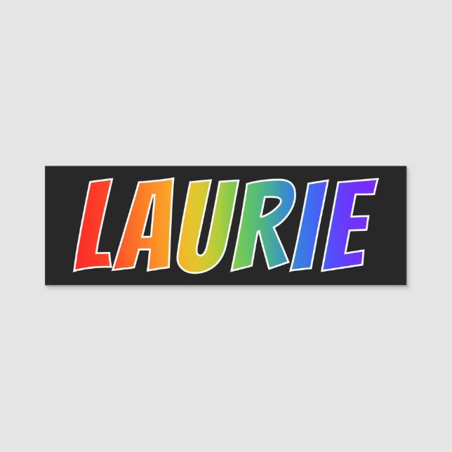 Vorname "LAURIE": Spaß-Regenbogen-Farbton Namensschild (Vorderseite)