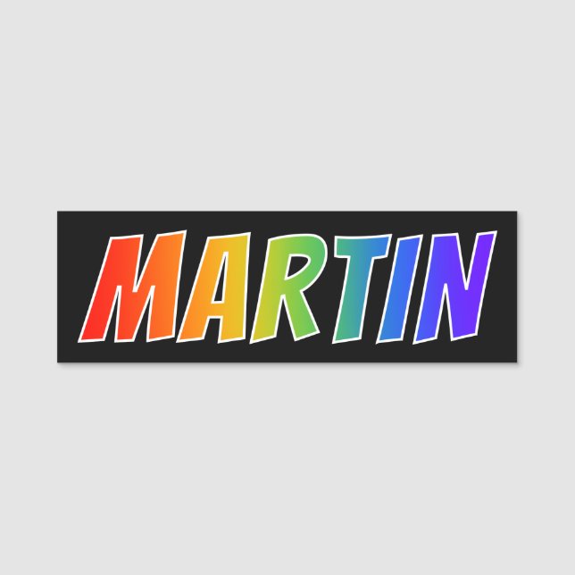 Vorname "MARTIN": Spaß-Regenbogen-Farbton Namensschild (Vorderseite)