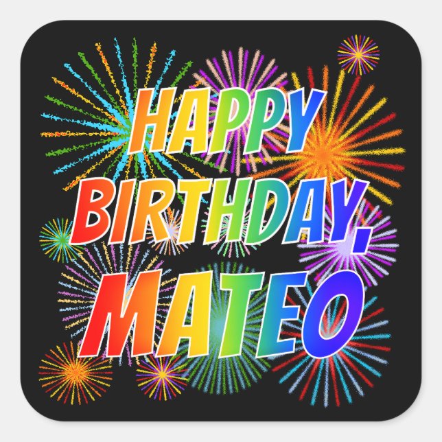 Vorname "MATEO", Spaß "GLÜCKLICHER GEBURTSTAG" Quadratischer Aufkleber (Vorderseite)