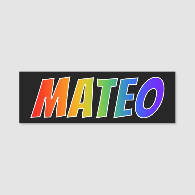 Vorname "MATEO": Spaß-Regenbogen-Farbton Namensschild (Vorderseite)