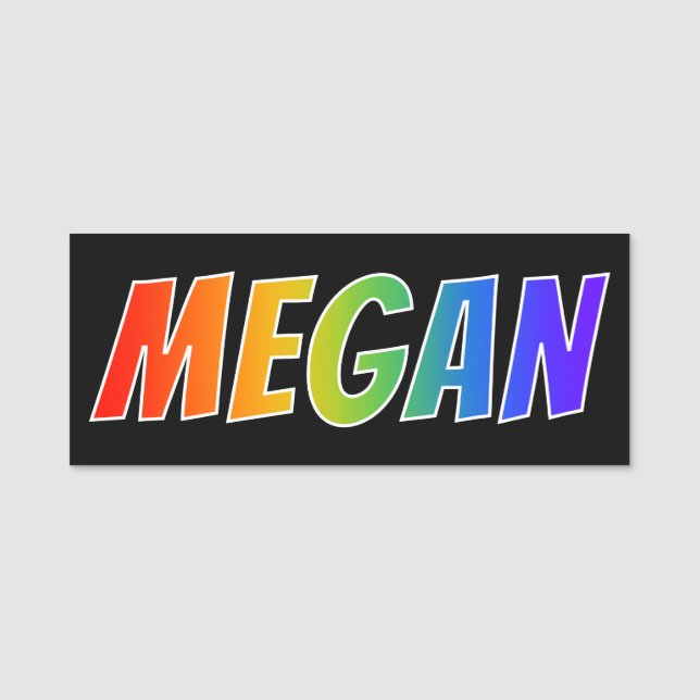 Vorname "MEGAN": Spaß-Regenbogen-Farbton Namensschild (Vorderseite)