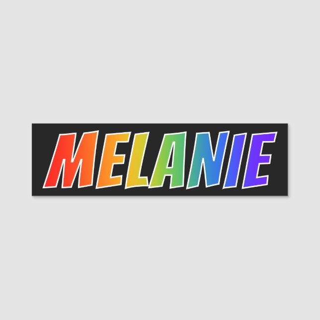 Vorname "MELANIE": Spaß-Regenbogen-Farbton Namensschild (Vorderseite)