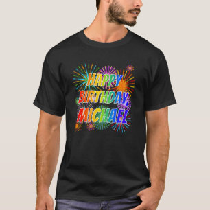 Vorname "MICHAEL", Fun "HAPPY BIRTHDAY" T-Shirt