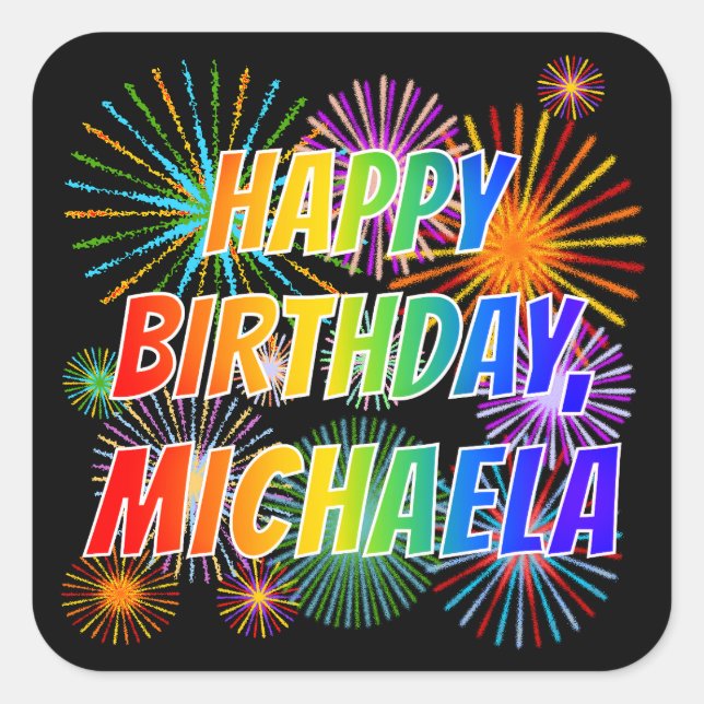 Vorname "MICHAELA", Fun "HAPPY BIRTHDAY" Quadratischer Aufkleber (Vorderseite)