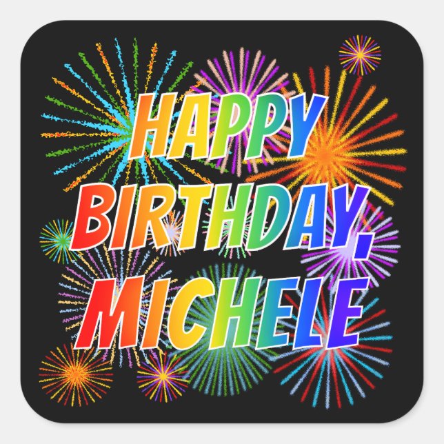 Vorname "MICHELE", Fun "HAPPY BIRTHDAY" Quadratischer Aufkleber (Vorderseite)