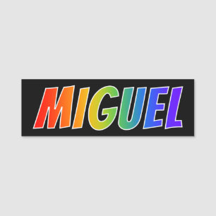 Vorname "MIGUEL": Spaß-Regenbogen-Farbton Namensschild
